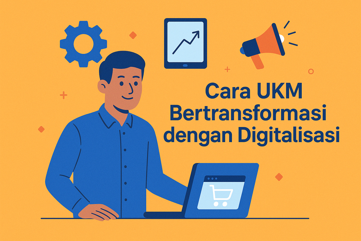 Cara UKM Bertransformasi dengan Digitalisasi