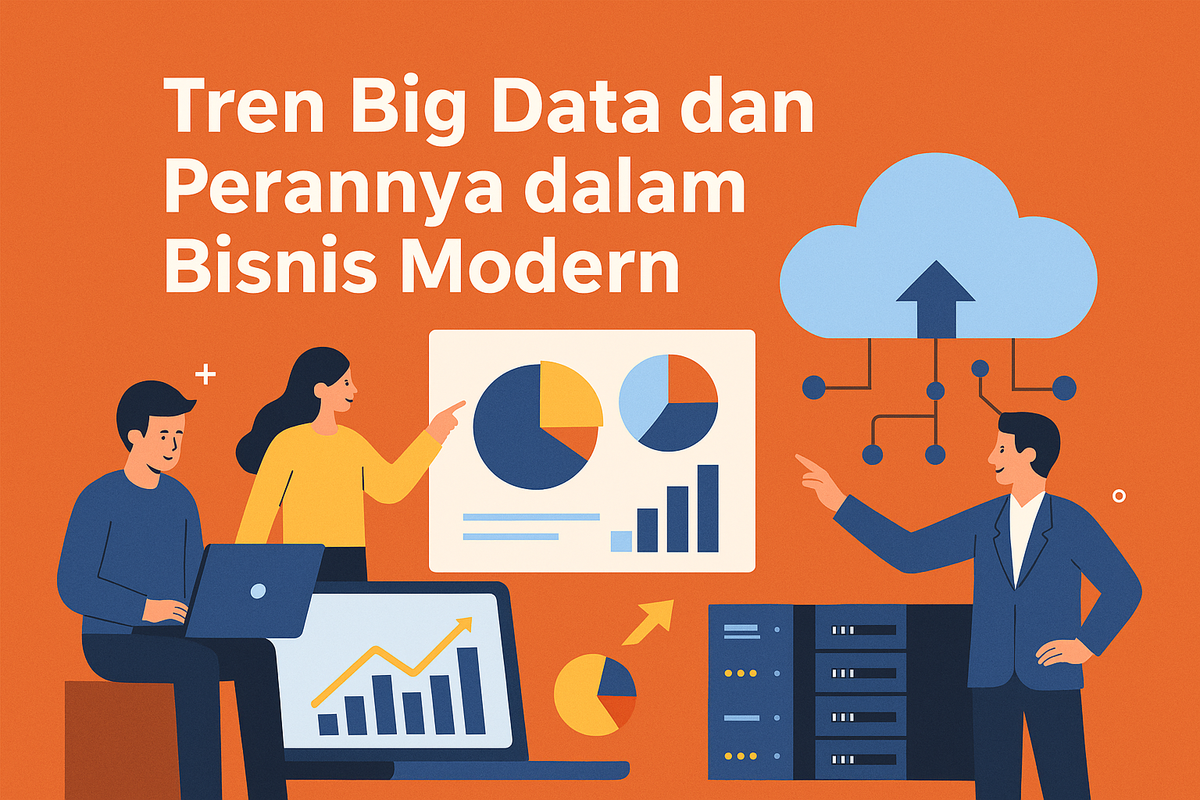 Tren Big Data dan Perannya dalam Bisnis Modern