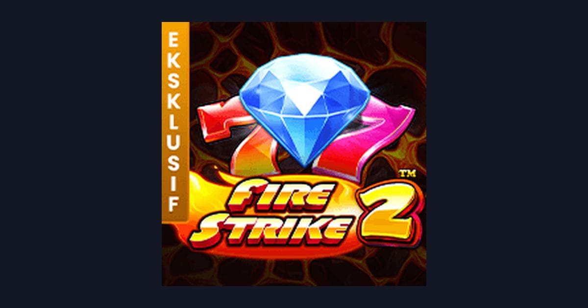 Nikmati Fire Strike 2 dengan Deposit Dana OVO dan Gopay Mudah