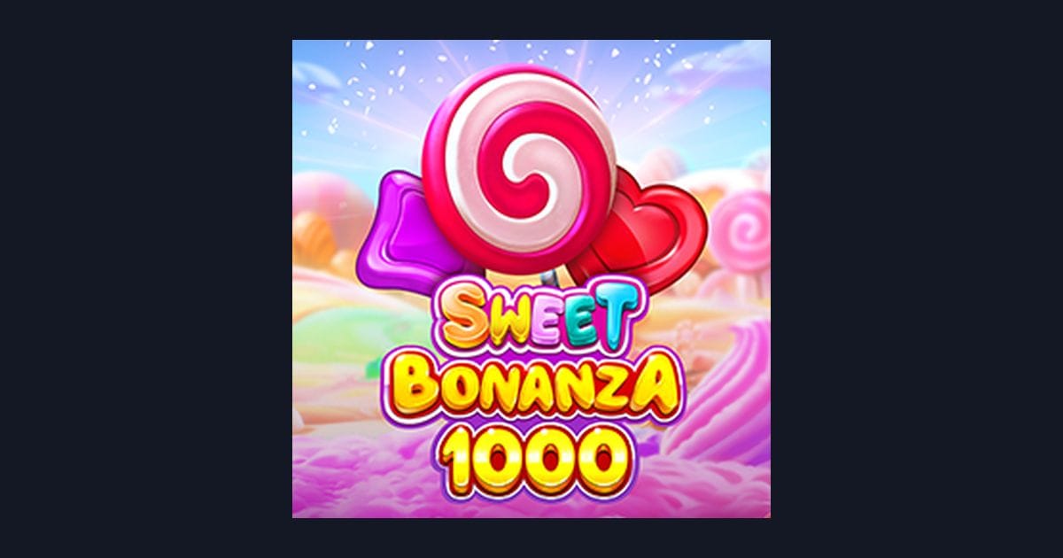 Sweet Bonanza 1000, Slot Anti Boncos dengan Keseruan Tiada Henti