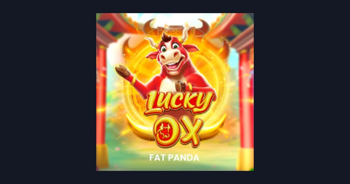 Menang Terus dengan Lucky Ox, Slot Gacor Hari Ini dari Pragmatic Play